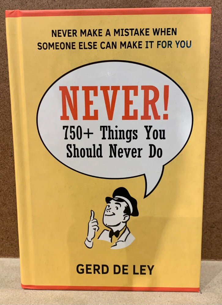 126 Never! 750 Thing you should Never do