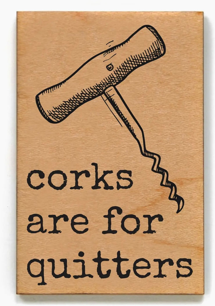 112 Corks are For Quitters