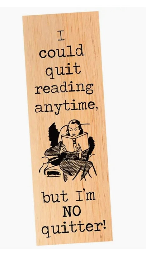 125 I Could Quit Reading Bookmark