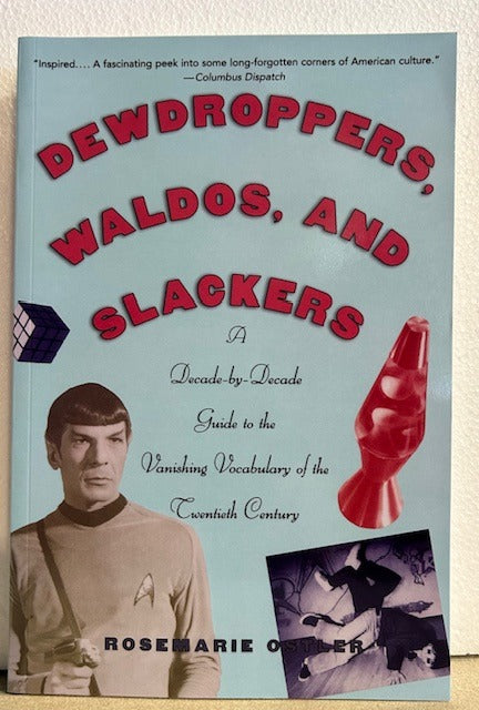 127 Dewdroppers, Waldos, and Slackers