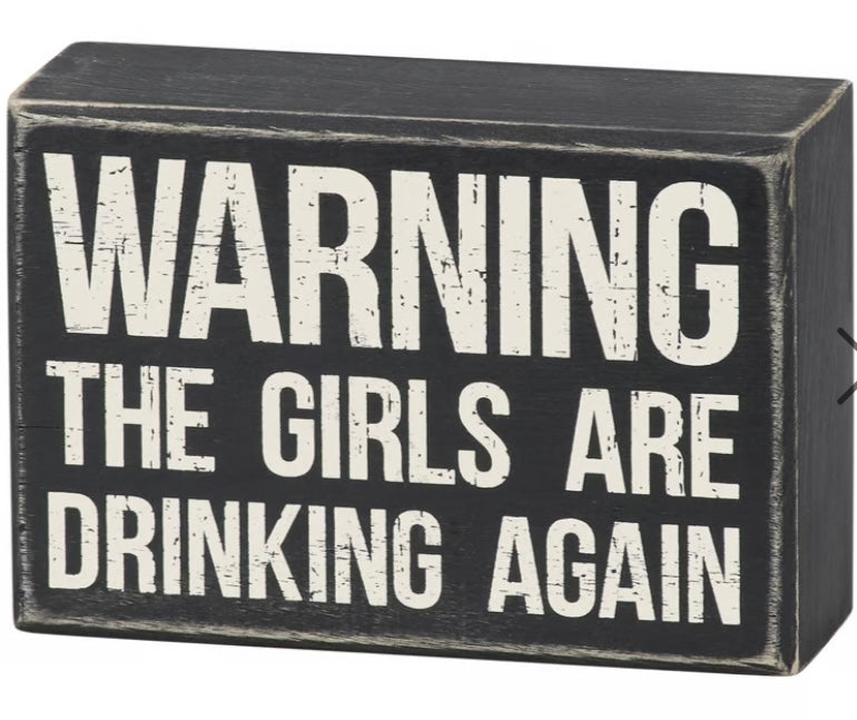 249 Warning - The Girls are Drinking