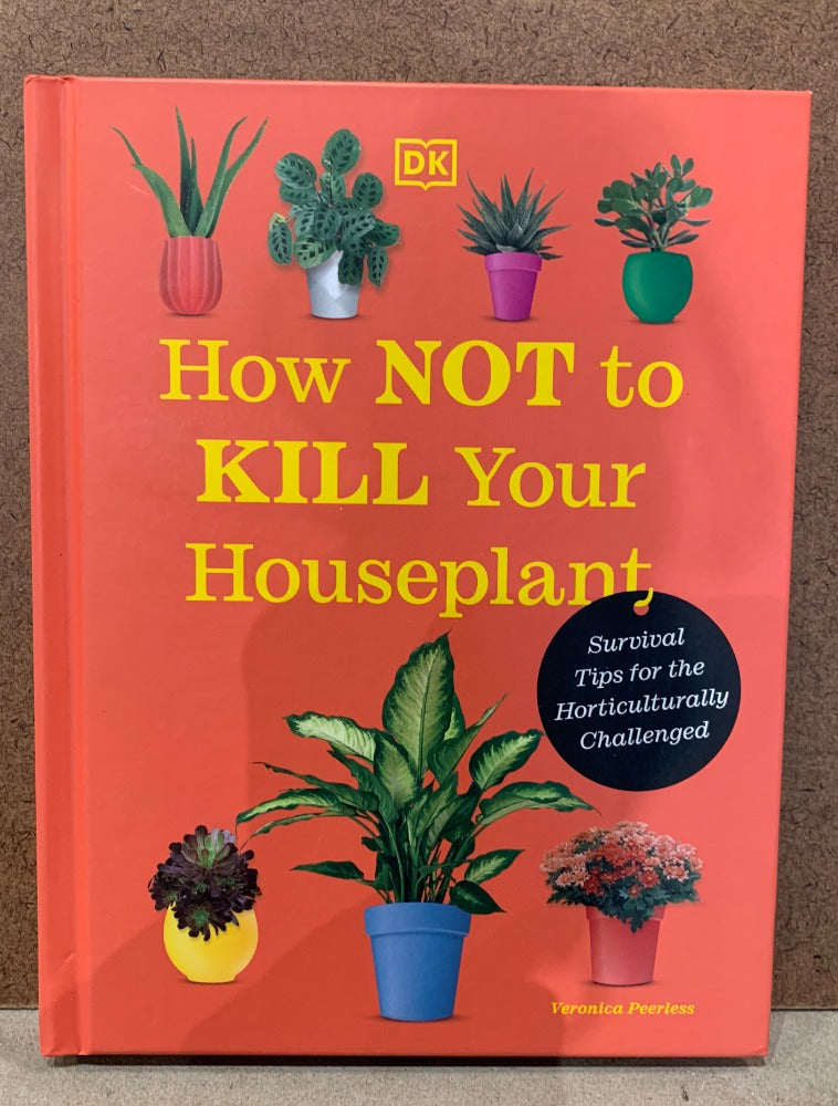 126. How Not To Kill House Plant by Veronica Peerless