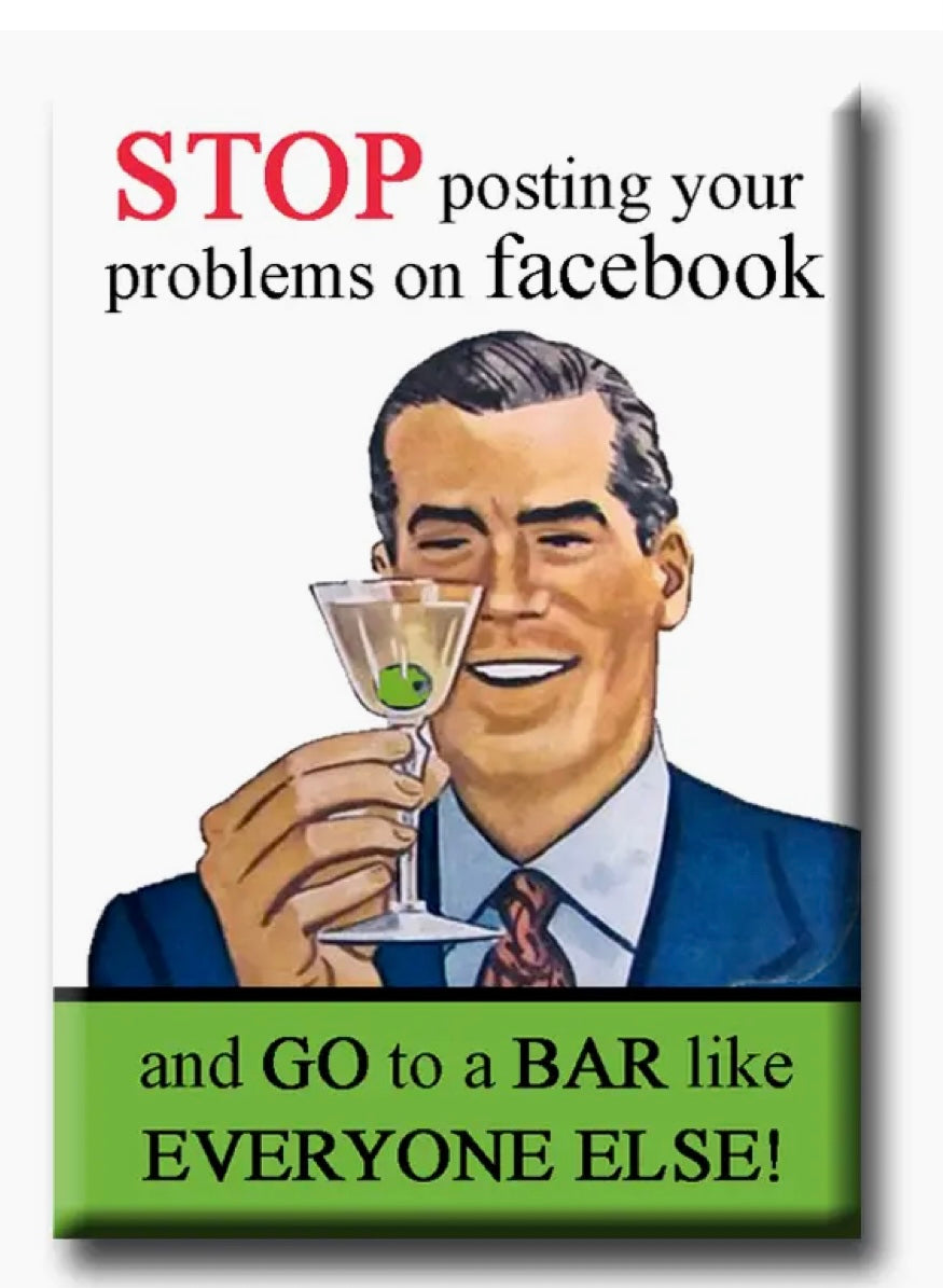 125  Stop Posting Your Problems Magnet