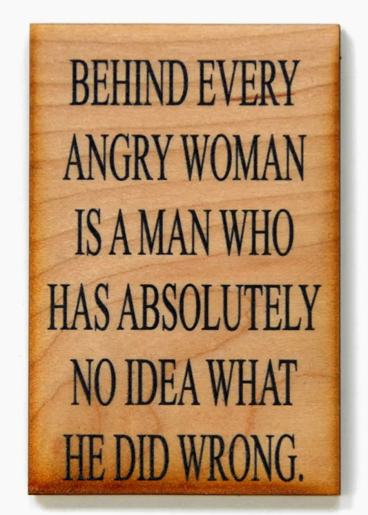 112  Behind Every Woman Magnet