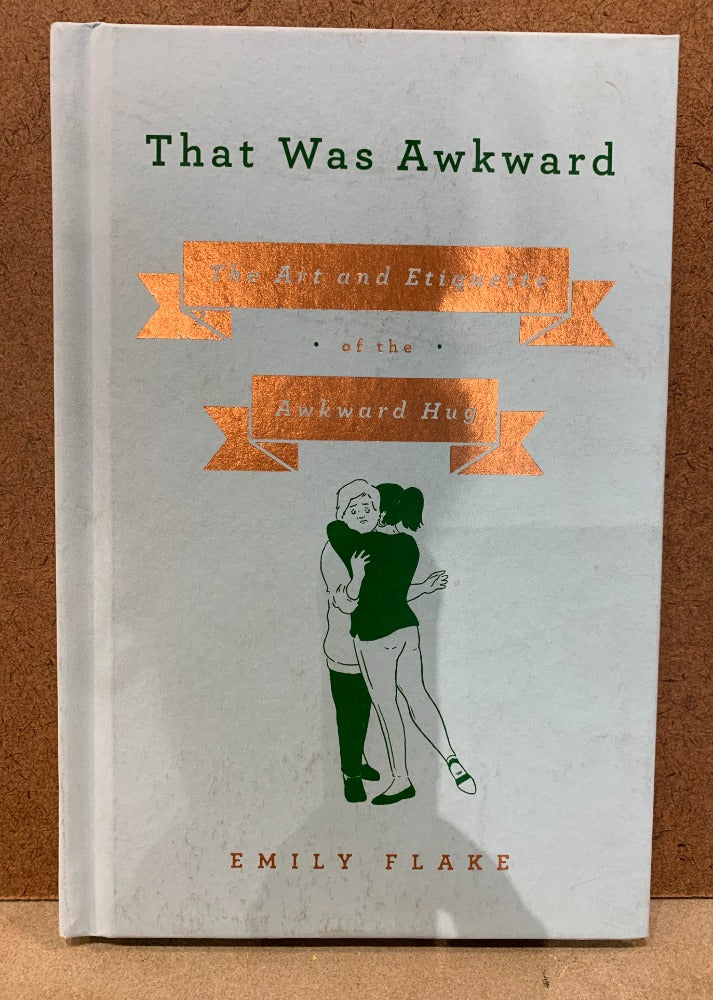 127.  That was Awkward by Emily Flake