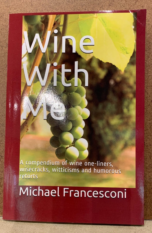 127. Wine With Me by Michael Francesconi