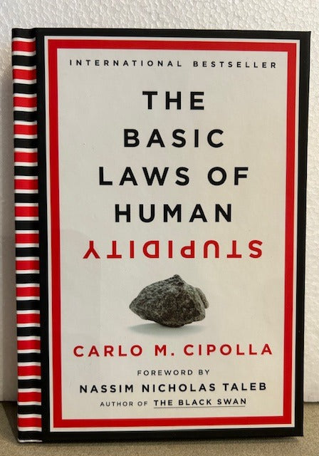 127  Basic Laws of Human Stupidity