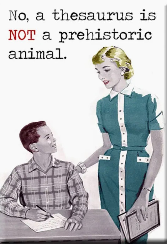 125.  No a Thesaurus is not a prehistoric