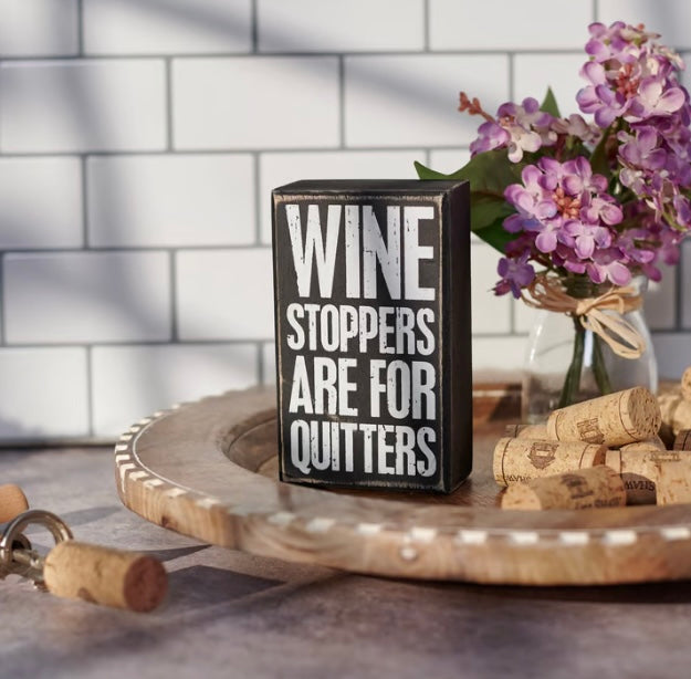 249  Wine Stoppers are for Quitters