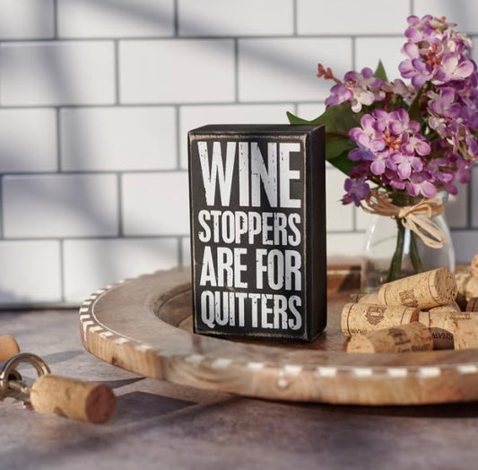 249  Wine Stoppers are for Quitters